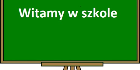 Zaproszenie dla rodziców dzieci klas 0" i "1" nowoprzyjętych do szkoły.